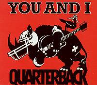 Quaterback : You and I